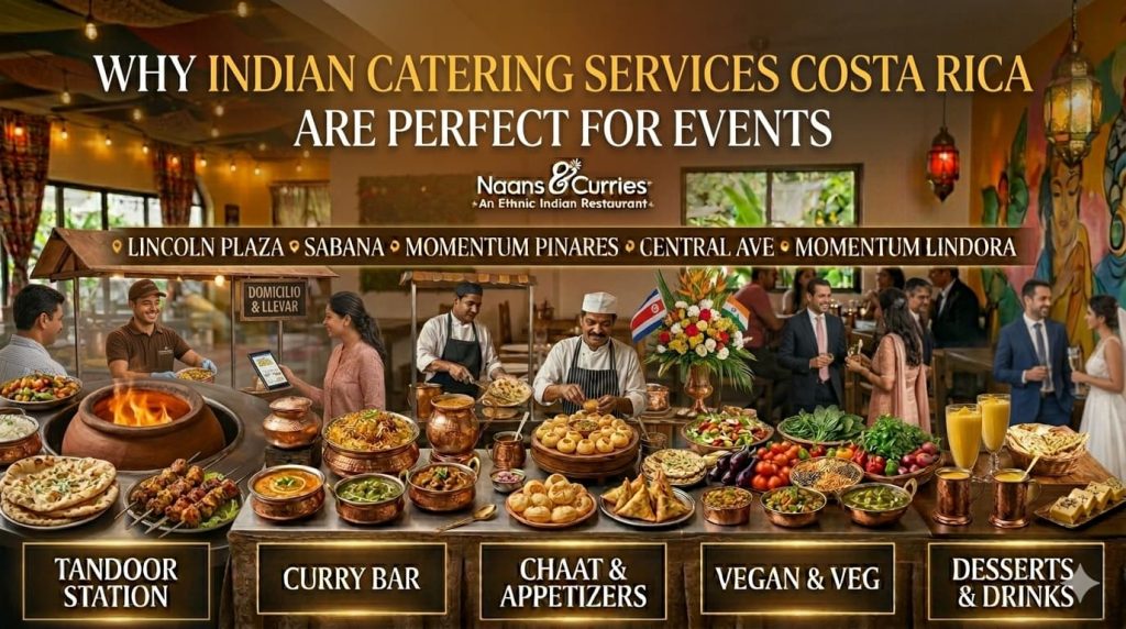 Indian catering services Costa Rica